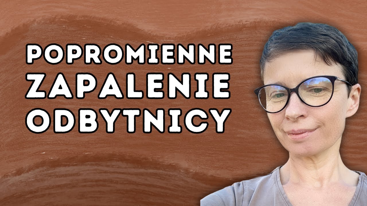 Miniatura filmu o popromiennym zapaleniu odbytnicy